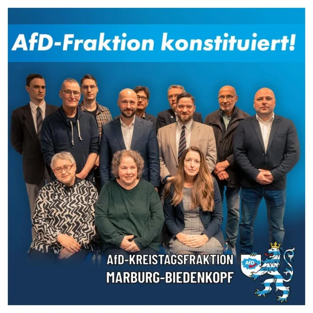 AfD-Fraktion im Kreistag Marburg-Biedenkopf konstituiert

Die AfD-Fraktion im Kreistag Marburg-Biedenkopf hat sich offiziell konstituiert und ihren Vorstand gewählt.
Damit ist die organisatorische Grundlage für unsere parlamentarische Arbeit im Landkreis gelegt.

Der gewählte Fraktionsvorstand:

🔹Julian Schmidt: Fraktionsvorsitzender
🔹Matthias Pozzi: stellv. Fraktionsvorsitzender
🔹Werner Schlößinger: stellv.   Fraktionsvorsitzender
🔹Sebastian Schmidt: Schatzmeister

Die weiteren Mitglieder: Michael Franke, Nick Schmittberger, Dr. Ingrid Müller, Paul Ziller, Jonathan Götzl, Gerdi Ludwig, Jürgen Wagner, Tobias Sommavilla, Gabriele Koske

Die Fraktion wird nun die inhaltliche Arbeit aufnehmen, um die Interessen der Bürger im Kreistag konsequent zu vertreten.

#MarburgBiedenkopf #Kreistag #AfD #Kommunalpolitik